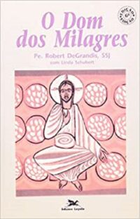 DOM DOS MILAGRES, O