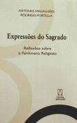 EXPRESSOES DO SAGRADO - REFLEXOES SOBRE O FENOMENO RELIGIOSO