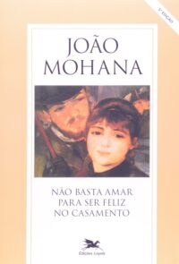 Nao Basta Amar para Ser Feliz no Casamento
