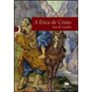ETICA DE CRISTO, A - COL - QUESTOES DE MORAL