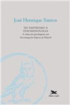 DO EMPIRISMO A FENOMENOLOGIA - COL.FILOSOFIA