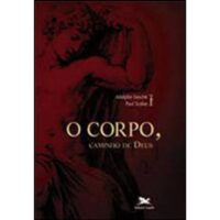 CORPO, CAMINHO DE DEUS, O - COL. PERSPECTIVAS TEOLOGICAS