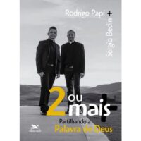 DOIS OU MAIS - PARTILHANDO A PALAVRA DE DEUS