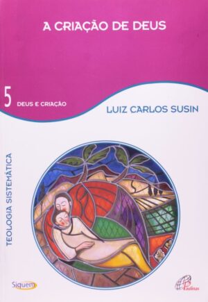 Criacao de Deus, a - Vol 5