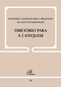 DIRETORIO PARA A CATEQUESE - DOC.53
