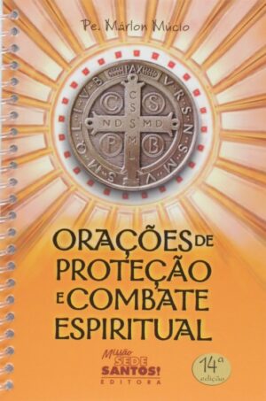 Oracoes de Protecao e Combate Espiritual