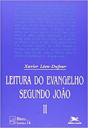 LEITURA DO EVANGELHO SEGUNDO JOAO - VOL. 02