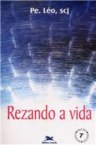 REZANDO A VIDA - COL. PASSOS DA RENOVACAO
