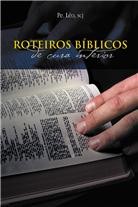 ROTEIROS BIBLICOS DE CURA INTERIOR - COL. PASSOS DA RENOVACAO