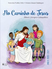 NO CAMINHO DE JESUS ANO B 2020/2021