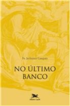 NO ULTIMO BANCO