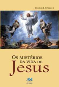 MISTERIOS DA VIDA DE JESUS, OS
