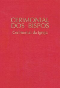 Cerimonial dos Bispos - Cerimonial da Igreja
