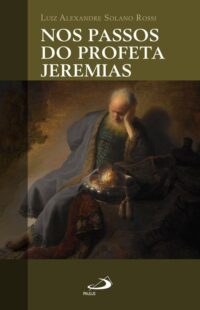 NOS PASSOS DO PROFETA JEREMIAS