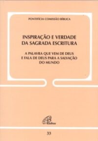 INSPIRACAO E VERDADE DA SAGRADA ESCRITURA - DOC. 33