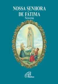 Nossa Senhora de Fatima - Novena