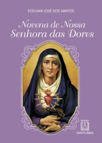NOVENA DE NOSSA SENHORA DAS DORES