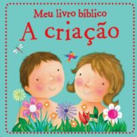 MEU LIVRO BIBLICO A CRIACAO