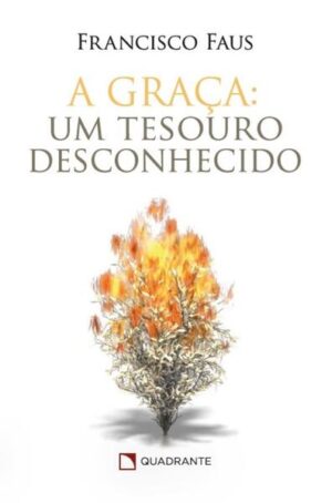 Graca, A: Um Tesouro Desconhecido