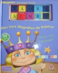 MAGNIX - MEU LIVRO MAGNETICO DE SOLETRAR