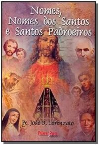 NOMES, NOMES DOS SANTOS E SANTOS