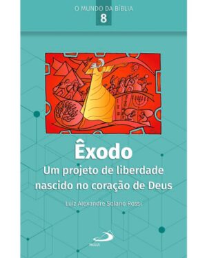 EXODO: UM PROJETO DE LIBERDADE NASCIDO NO CORACAO DE DEUS