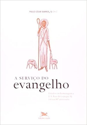 SERVICO DO EVANGELHO, A