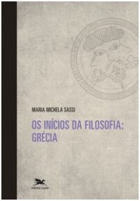 INICIOS DA FILOSOFIA, OS - GRECIA - COL. SABEDORIA ANTIGA