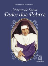 NOVENA DE SANTA DULCE DOS POBRES