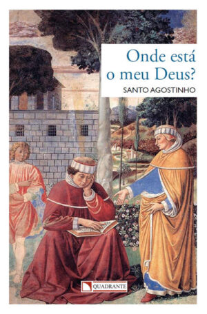ONDE ESTA O MEU DEUS?