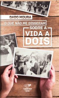 O QUE NAO ME DISSERAM DA VIDA A DOIS