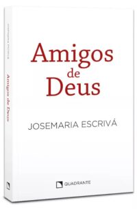 AMIGOS DE DEUS - HOMILIAS