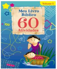 Meu Livro Biblico 60 Atividades - Vol.1