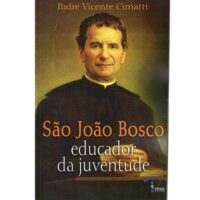 Sao Joao Bosco - Educador da Juventude