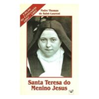 Santa Teresa do Menino Jesus - Edicao do Centenario 1897-1997