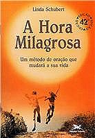 Hora Milagrosa, A