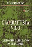 Giambattista Vico: a Filosofia e a Educacao da Humanidade