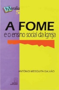 Fome e o Ensino Social da Igreja, A