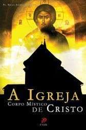 Igreja Corpo Mistico de Cristo, A