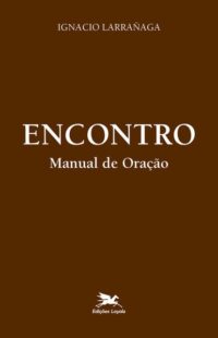 Encontro - Manual de Oracao