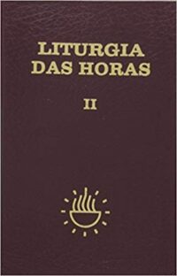 Liturgia das Horas Volume Ii - Tempo da Quaresma Triduo Pascal Tempo da pas
