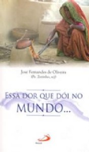 Essa Dor Que Doi no Mundo