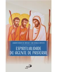 Espiritualidade do Agente de Pastoral