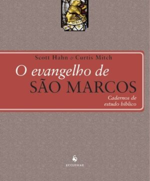 Evangelho de Sao Marcos, o - Cadernos de Estudo Biblico