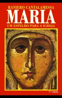 Maria Um Espelho para a Igreja