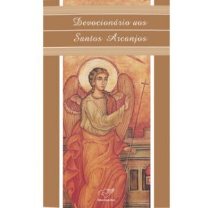 Devocionario Aos Santos Arcanjos