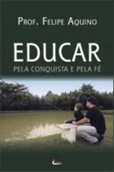 Educar Pela Conquista e Pela Fe
