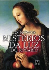Novos Misterios da Luz do Rosario, os