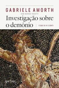 Investigacao sobre o Demonio: o Que Eu Vi e Senti