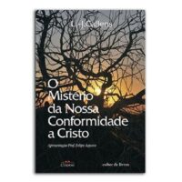Misterio da Nossa Conformidade a Cristo, O